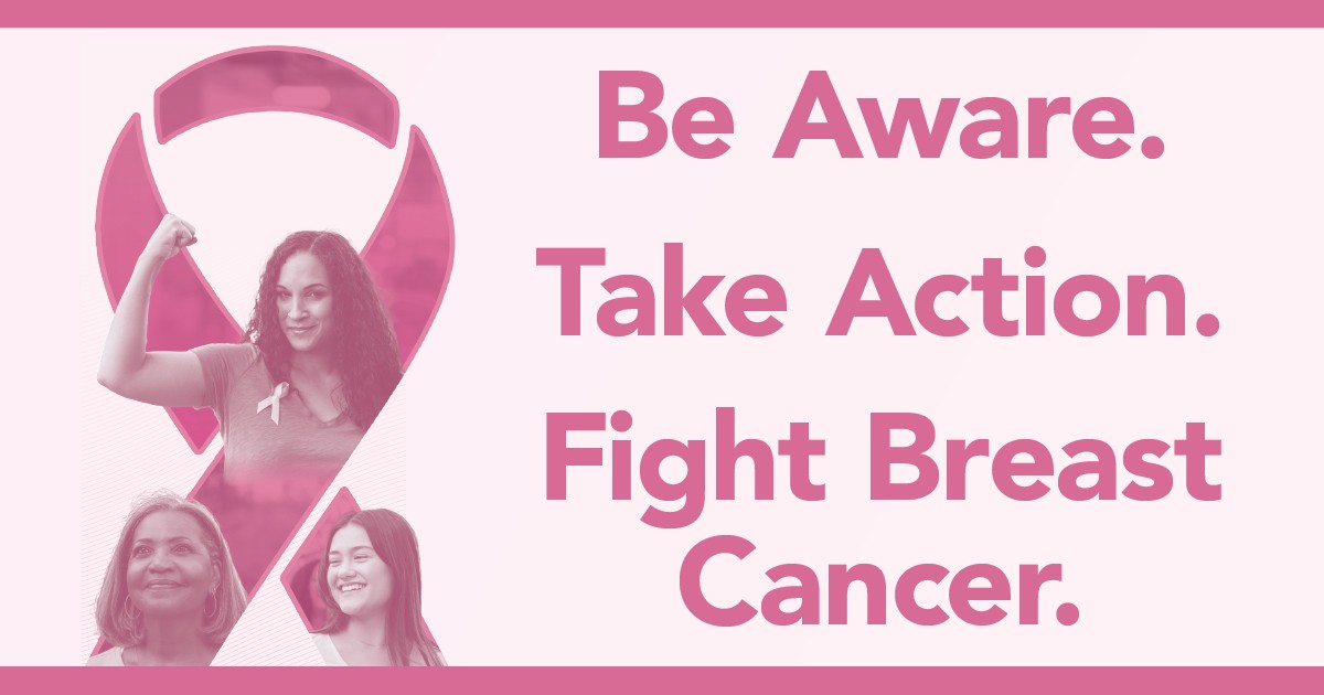 Be aware. Take action. Fight breast cancer.